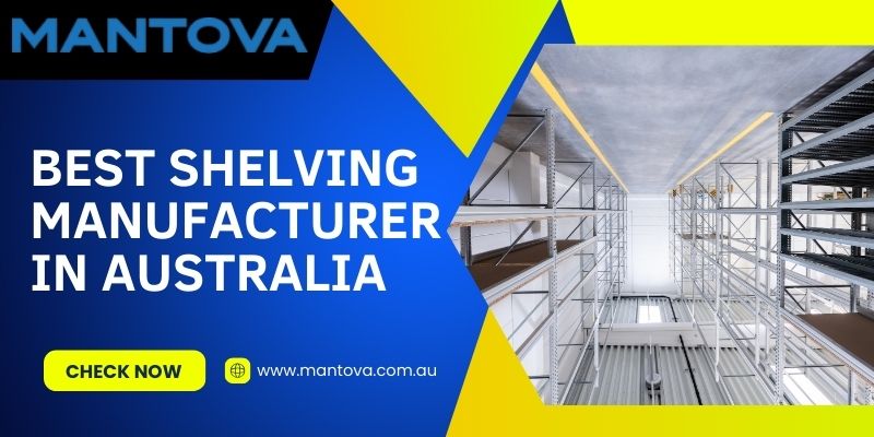 Best Shelving Manufacturer in Australia